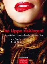 ne Lippe riskieren