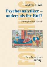 Will, A: Psychoanalytiker - anders als ihr Ruf?