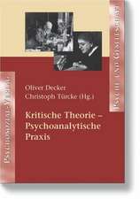 Kritische Theorie - Psychoanalytische Praxis