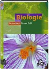 Biologie Klasse 7 - 10. Gesamtband. Schülerbuch