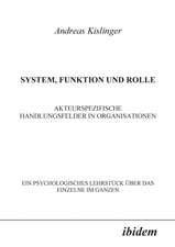 Kislinger, A: System, Funktion und Rolle. Akteurspezifische