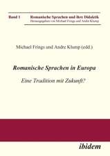 Romanische Sprachen in Europa. Eine Tradition mit Zukunft? A