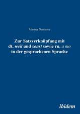 Denisova, M: Zur Satzverknüpfung mit dt. "weil" und sonst so