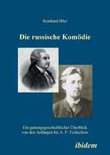 Ibler, R: Die russische Komödie. Ein gattungsgeschichtlicher