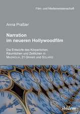 Praßler, A: Narration im neueren Hollywoodfilm. Die Entwürfe