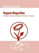 Grube, A: Vegane Biografien. Narrative Interviews und biogra