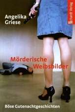 Mörderische Weibsbilder