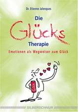 Die Glückstherapie