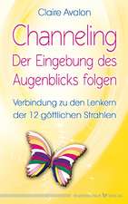 Channeling - Der Eingebung des Augenblicks folgen