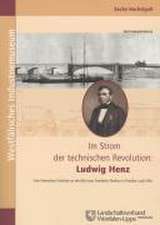 Im Strom der technischen Revolution: Ludwig Henz