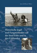 Historische Jagd- und Fangmethoden auf der Insel Föhr und in den Uthlanden