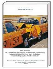 Die Entwicklung der passiven Sicherheit im Automobilbau von den Anfängen bis 1980 unter besonderer Berücksichtigung der Daimler-Benz AG