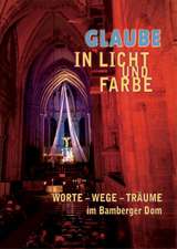 Glaube in Licht und Farbe