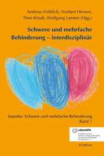 Schwere und mehrfache Behinderung - interdisziplinär