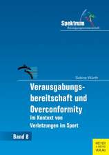 Verausgabungsbereitschaft und Overconformity im Kontext von Verletzungen im Sport