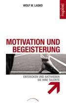 Motivation und Begeisterung