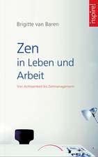 Zen in Leben und Arbeit