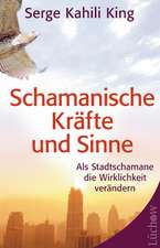 Schamanische Kräfte und Sinne