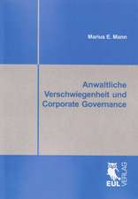 Anwaltliche Verschwiegenheit und Corporate Governance