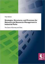 Strategies, Structures, and Processes for Network and Resources Management in Industrial Parks