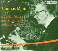 Bekenntnisse des Hochstaplers Felix Krull. 4 CDs