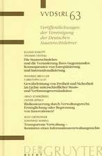 Die Staatsrechtslehre und die Veränderung ihres Gegenstandes. Gewährleistung von Freiheit und Sicherheit im Lichte unterschiedlicher Staats- und Verfassungsverständnisse. Risikosteuerung durch Verwaltungsrecht. Transparente Verwaltung - Konturen...: Berichte und Diskussionen auf der Tagung der Vereinigung der Deutschen Staatsrechtslehrer in Hamburg vom 1. bis 4. Oktober 2003