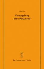 Gesetzgebung ohne Parlament?: Vortrag gehalten vor der Juristischen Gesellschaft zu Berlin am 24. September 2003