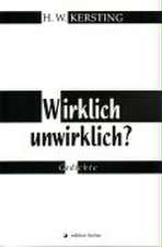 Wirklich unwirklich?