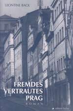 Fremdes vertrautes Prag