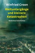 Weltuntergänge und kleinere Katastrophen