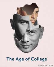 The Age of Collage