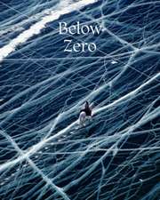 Below Zero: Aventures Out in the Cold