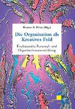 Die Organisation als Kreatives Feld