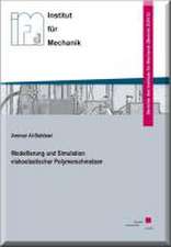 Modellierung und Simulation viskoelastischer Polymerschmelzen