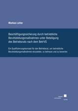 Beschäftigungssicherung durch betriebliche Berufsbildungsmaßnahmen unter Beteiligung des Betriebsrats nach dem BetrVG