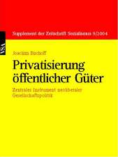 Privatisierung öffentlicher Güter