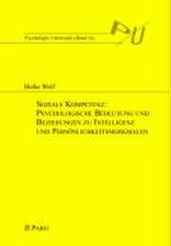 Soziale Kompetenz: Psychologische Bedeutung und Beziehungen zu Intelligenz und Persönlichkeitsmerkmalen