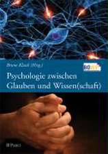 Psychologie zwischen Glauben und Wissen(schaft)