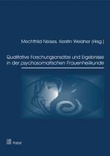 Qualitative Forschungsansätze und Ergebnisse in der psychosomatischen Frauenheilkunde