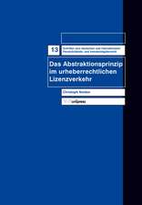 Das Abstraktionsprinzip Im Urheberrechtlichen Lizenzverkehr: Ursachen, Folgen Und Handlungsmoglichkeiten