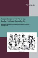 Spiesser, Patrioten, Revolutionare: Militarische Mobilisierung Und Gesellschaftliche Ordnung in Der Neuzeit