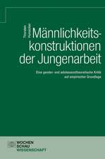 Männlichkeitskonstruktionen der Jungenarbeit