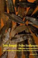 Erste Tempel - Frühe Siedlungen