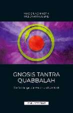 Gnosis Tantra Quabbalah