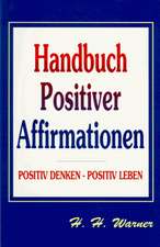 Handbuch positiver Affirmationen