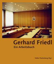 Gerhard Friedl German–language Edition – Ein Arbeitsbuch