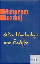 Der Ungläubige und Zulejha