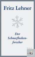 Der Schneeflockenforscher