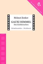 Gauxi Himmel - Das Eichhörnchen