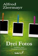 Drei Fotos